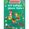 Rèn Kỹ Năng Cho Trẻ - Kỹ Năng Sinh Tồn Kỹ năng sinh tồn
