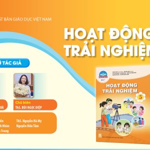 Hoạt động trải nghiệm 5 - Chân trời sáng tạo (bản 1) Hoạt động trải nghiệm 5 - Chân trời sáng tạo